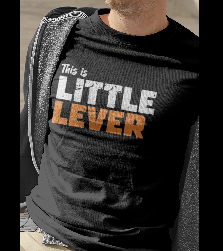 This Is Little Lever T-Shirt