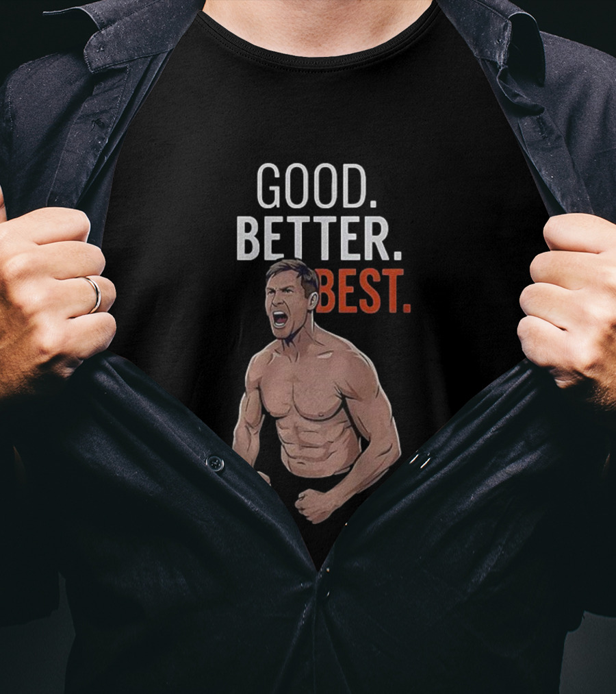 Good Better Best Bears Coach Ben Johnson Inspiration T-Shirt
