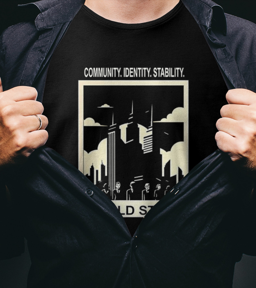 Community Identity Stability World State Utopian Cityscape T-Shirt