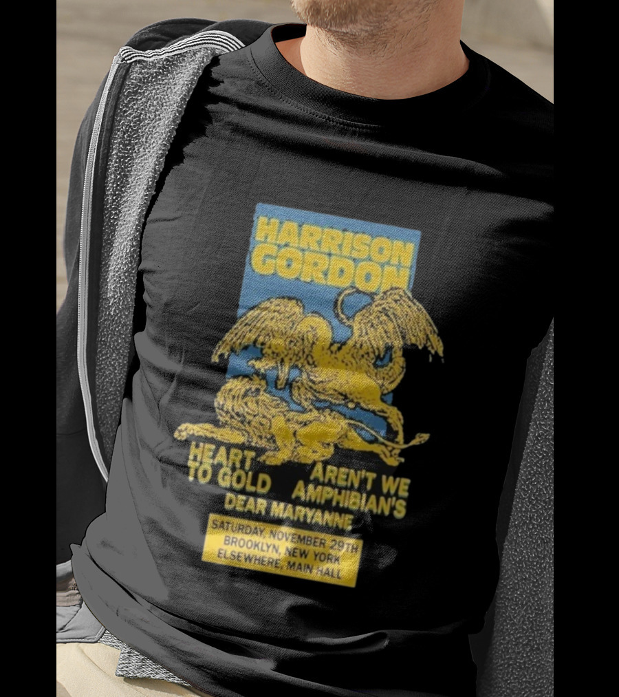 Harrison Gordon Heart To Gold Amphibian's Dear Maryanne Brooklyn NY November 29 Elsewhere Main Hall T-Shirt
