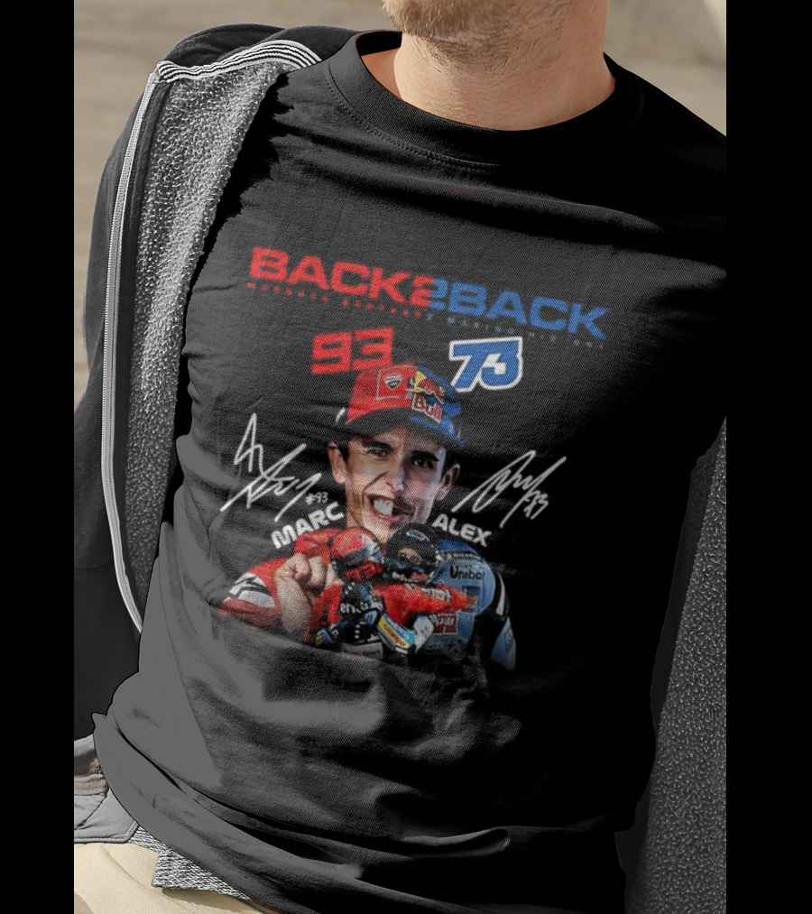 Marc Márquez Álex Márquez Back To Back MotoGP Champions Signatures 93 73 T-Shirt