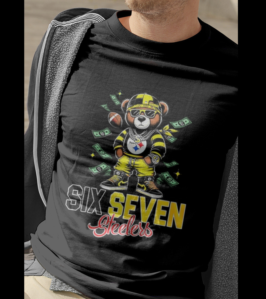 Pittsburgh Steelers Teddy Bear Gangster Six Seven Football Money T-Shirt