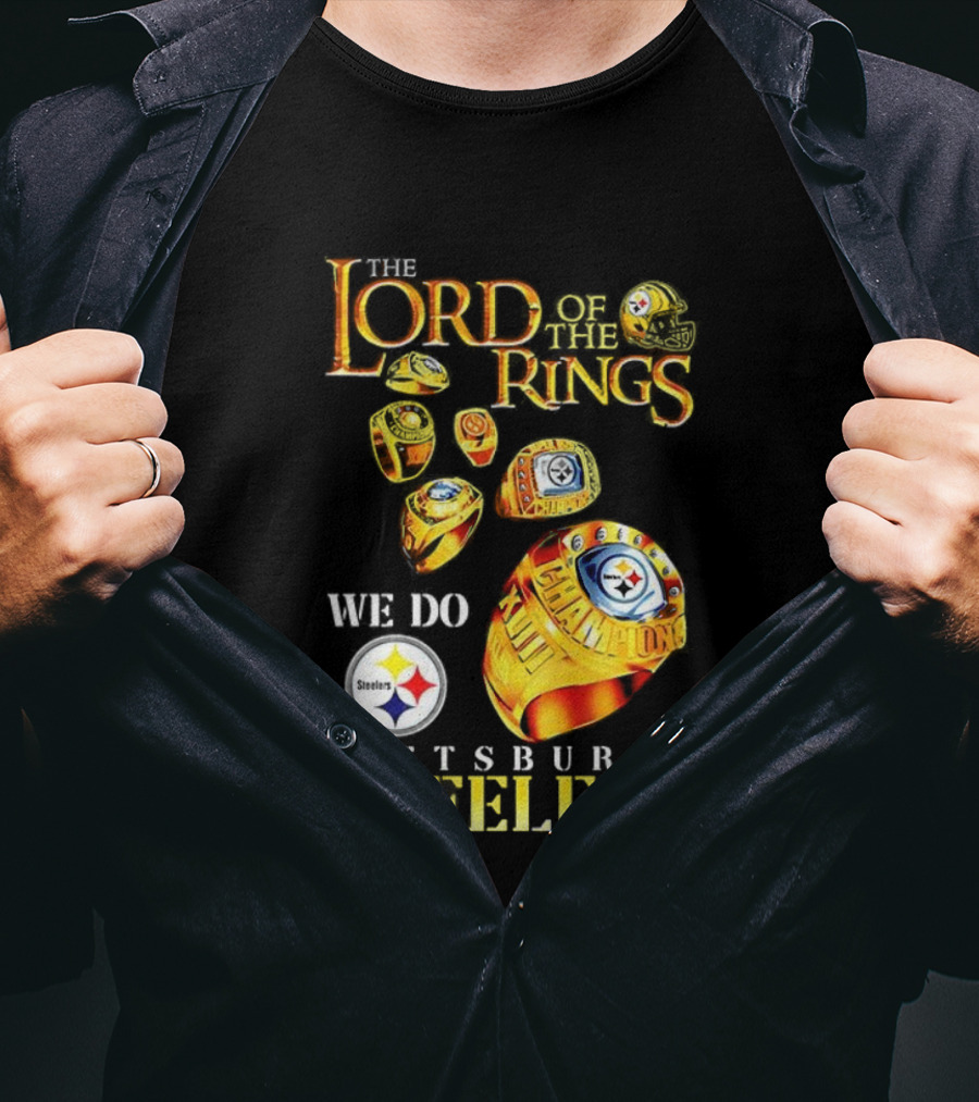 The Lord Of The Rings We Do Championship Pittsburgh Steelers T-Shirt