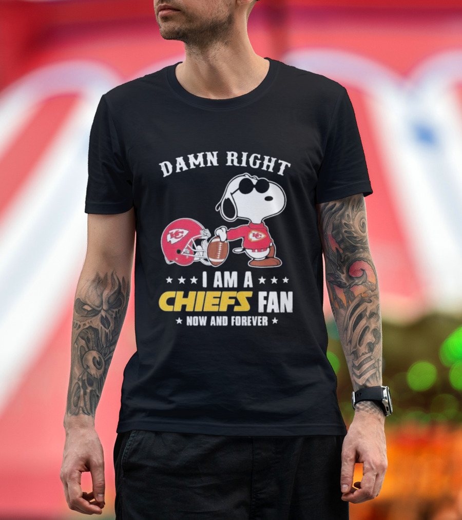 Damn Right I Am A Chiefs Fan Now And Forever Snoopy Kansas City Chiefs T-Shirt