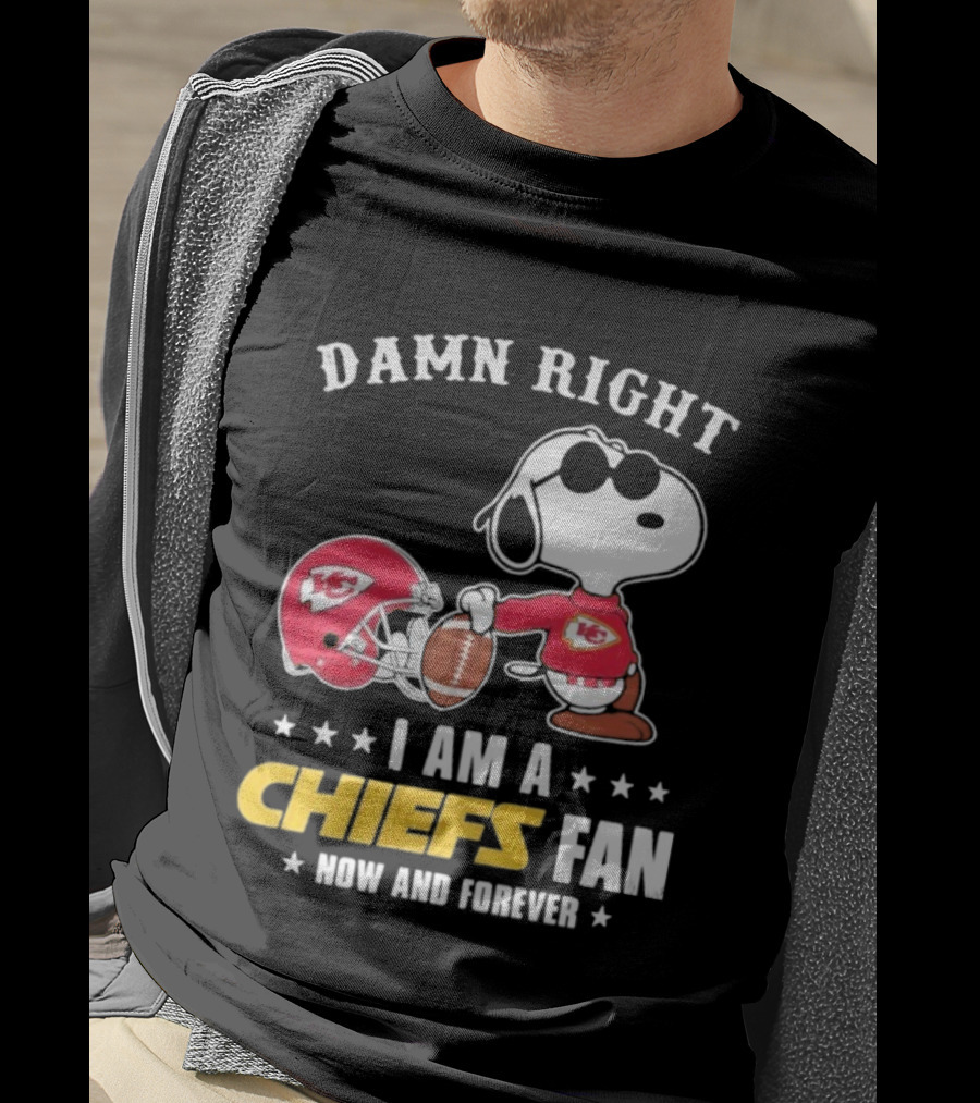 Damn Right I Am A Chiefs Fan Now And Forever Snoopy Kansas City Chiefs T-Shirt