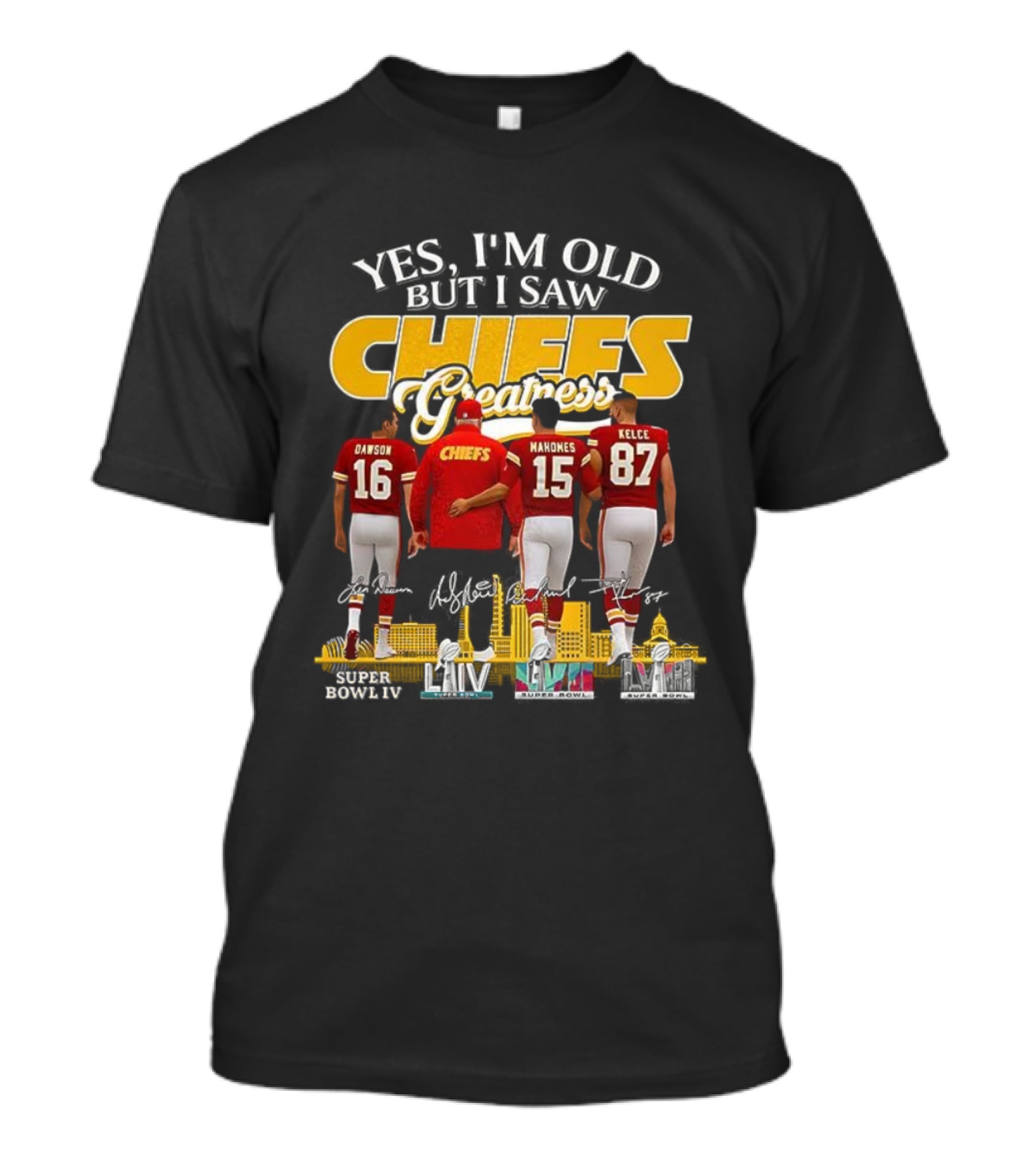 Yes I’m Old But I Saw Chiefs Greatness Dawson Mahomes Kelce Skyline T-Shirt