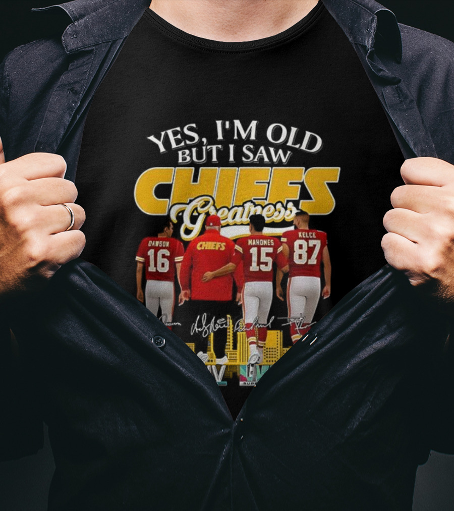 Yes I’m Old But I Saw Chiefs Greatness Dawson Mahomes Kelce Skyline T-Shirt