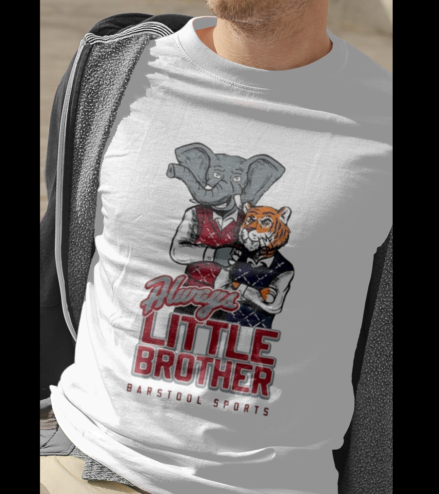 Always Little Brother Barstool Sports Crimson Tide Elephant And Aubie Tiger T-Shirt