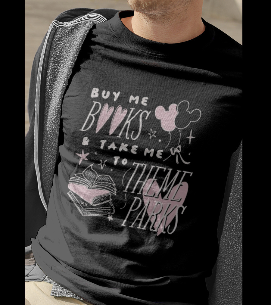 Buy Me Books Take Me To Theme Parks Mickey Balloons Heart Stack T-Shirt