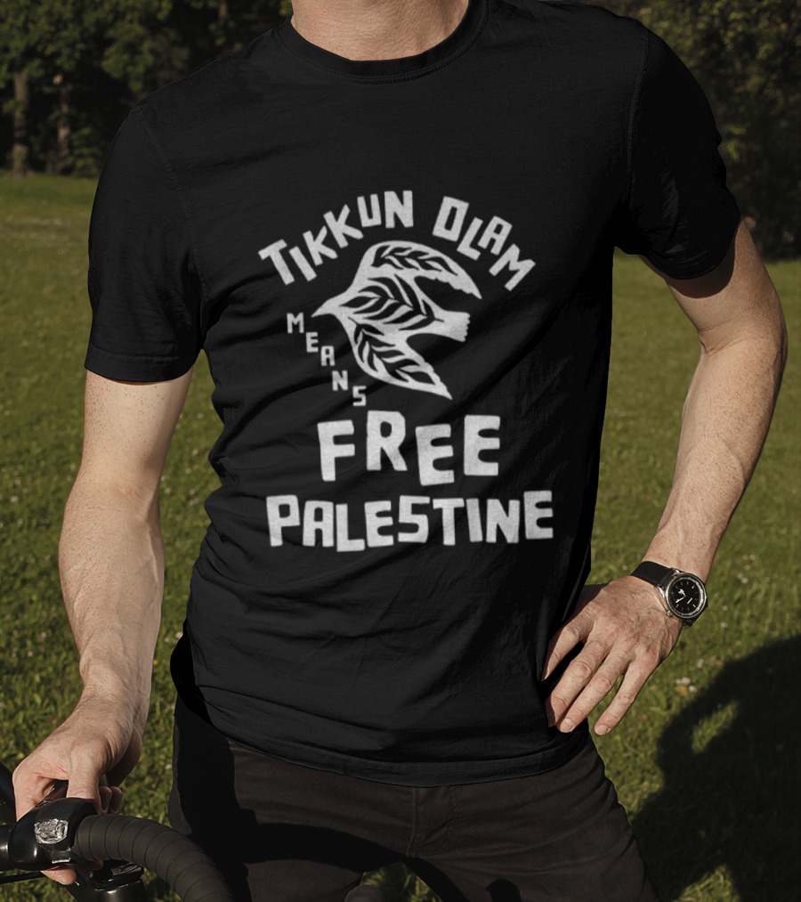 Tikkun Olam Means Free Palestine Bird Symbol T-Shirt