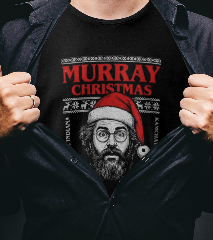 Murray Bauman Murray Christmas Hawkins Indiana Kamchatka Russia Merry Christmas T-Shirt