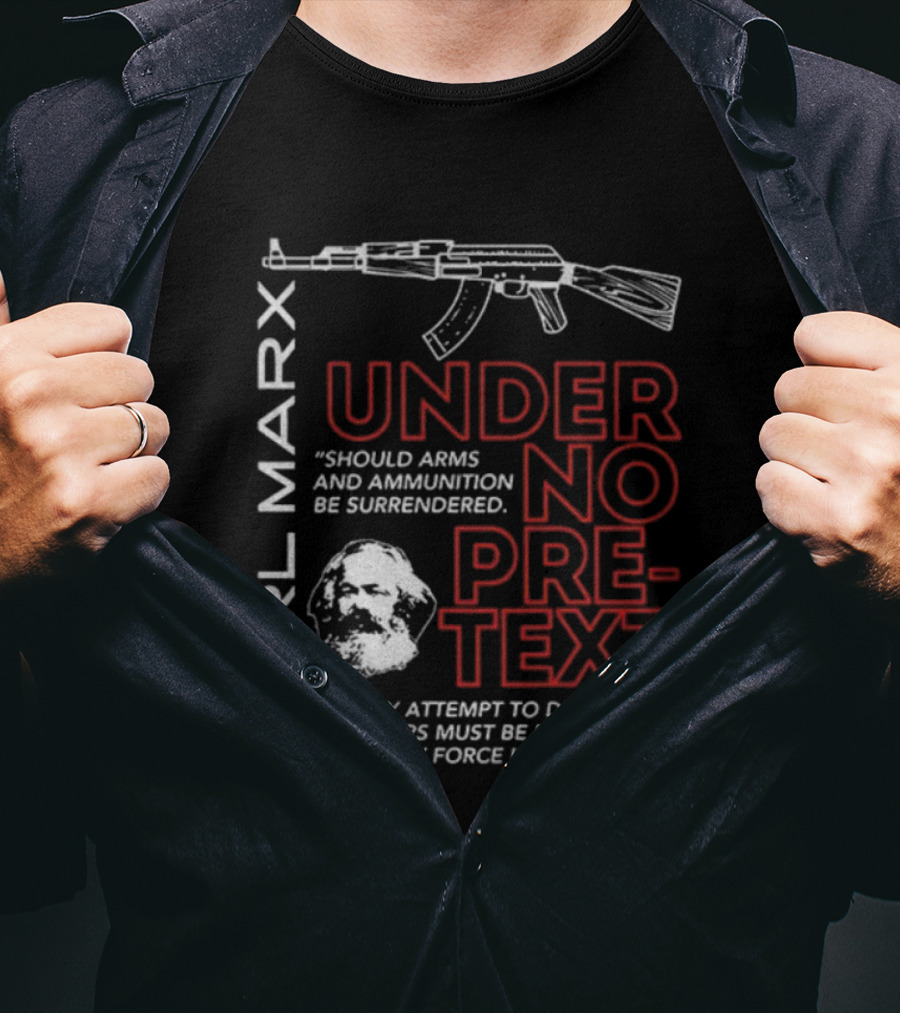 Karl Marx Under No Pretext Armed Resistance Quote Socialism T-Shirt