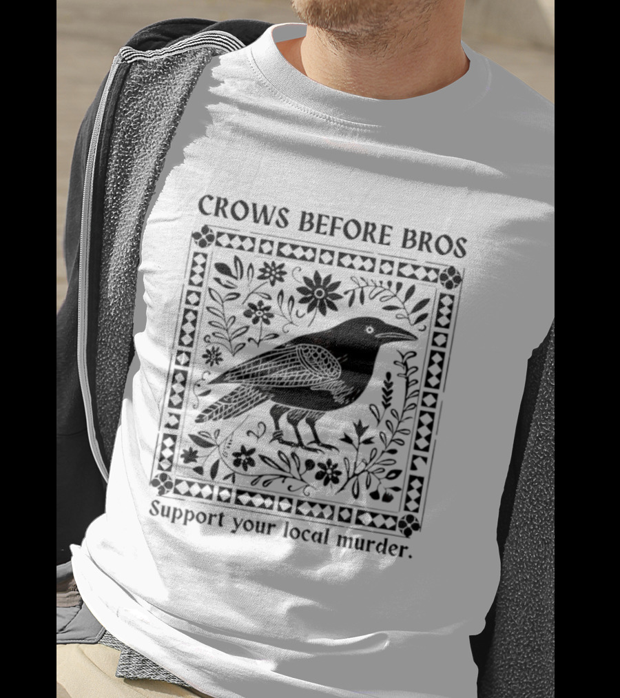 Crows Before Bros Support Your Local Murder Vintage Retro Bird Art T-Shirt
