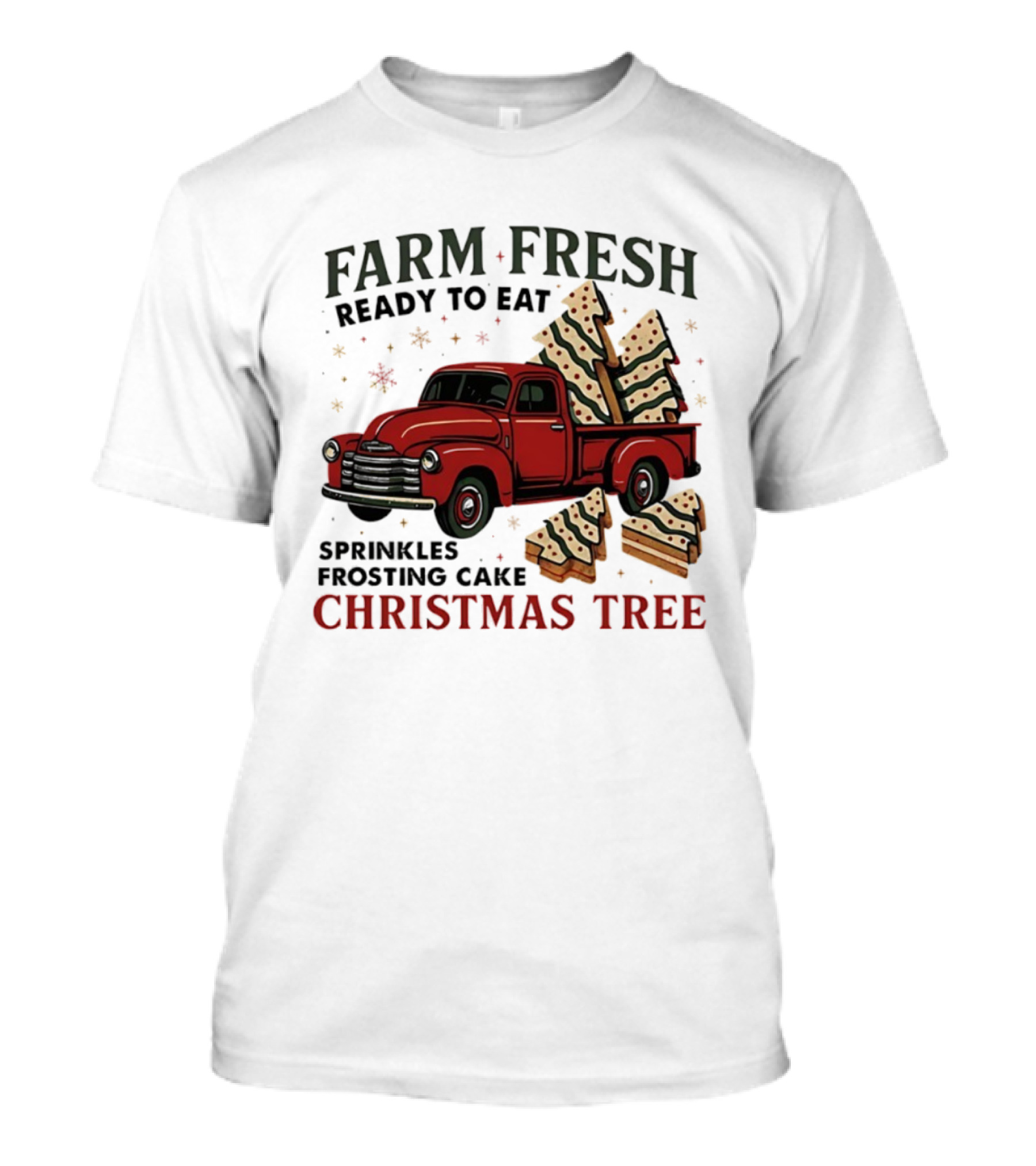 Farm Fresh Red Truck Christmas Tree Sprinkles Frosting Cake Ready To Eat T-Shirt