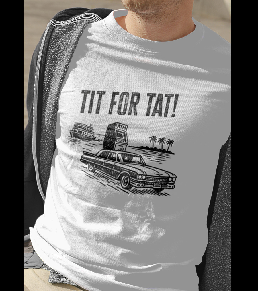 Florida Man Tit For Tat ATM Retro Car Palms Boat T-Shirt