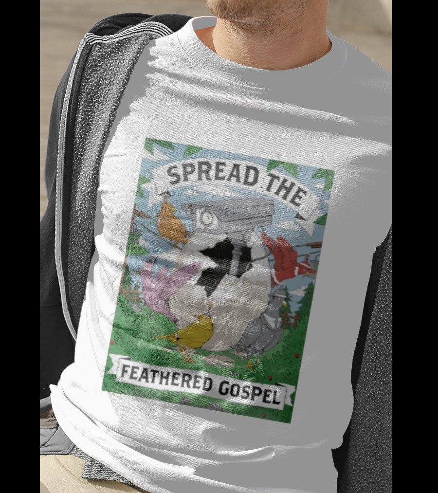 Spread The Feathered Gospel Surveillance Birds Cracked Egg Scene T-Shirt