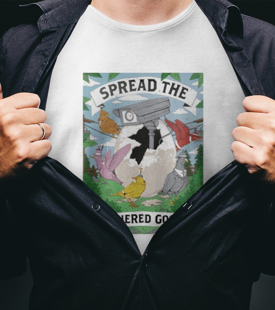 Spread The Feathered Gospel Surveillance Birds Cracked Egg Scene T-Shirt