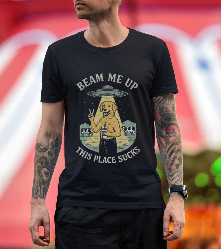 Beam Me Up This Place Sucks Funny Golden Retriever UFO Cows Peace Sign T-Shirt