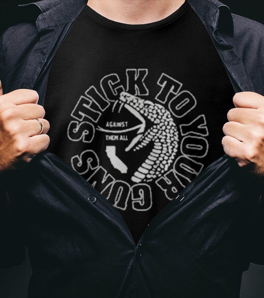 Stick To Your Guns Against Them All Snake Bite California T-Shirt