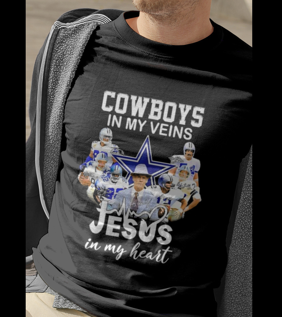 Cowboys In My Veins Jesus In My Heart Dallas Football Team Fans T-Shirt