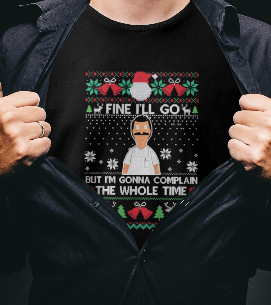 Fine I’ll Go But I’m Gonna Complain The Whole Time Ugly Christmas Santa Reindeer Pattern T-Shirt
