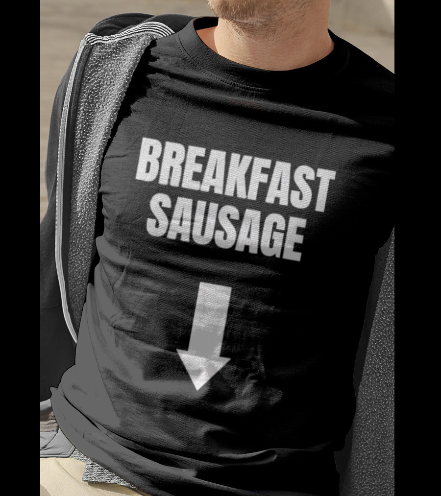Breakfast Sausage Arrow Downward Humor T-Shirt