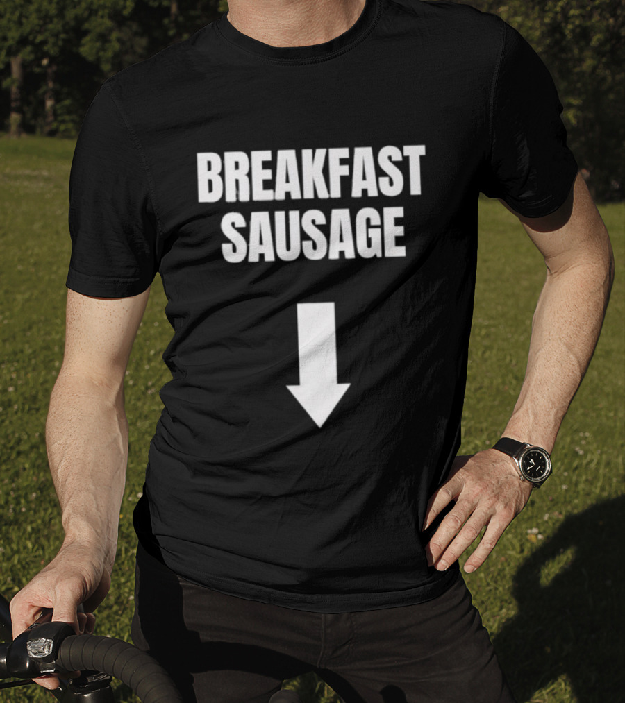 Breakfast Sausage Arrow Downward Humor T-Shirt