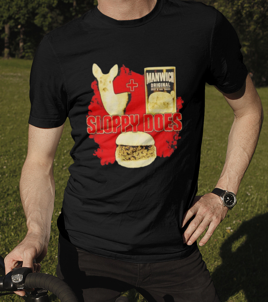 Deer Manwich Original Sloppy Does Funny Parody T-Shirt