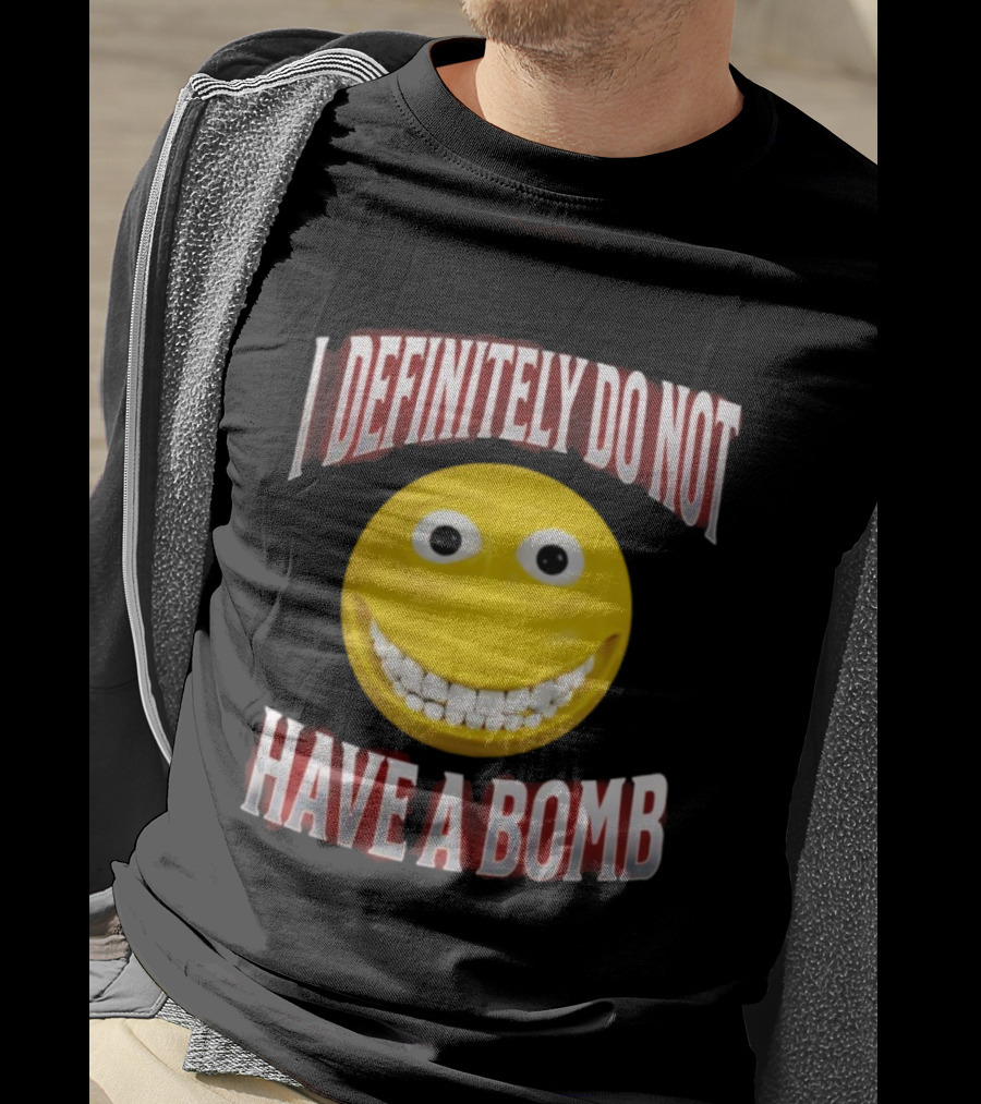 I Definitely Do Not Have A Bomb Yellow Smiley Face T-Shirt