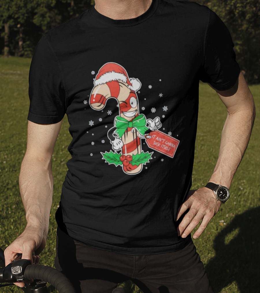 Cheeky Christmas Candy Cane Santa Hat It Ain’t Gonna Suck Itself T-Shirt