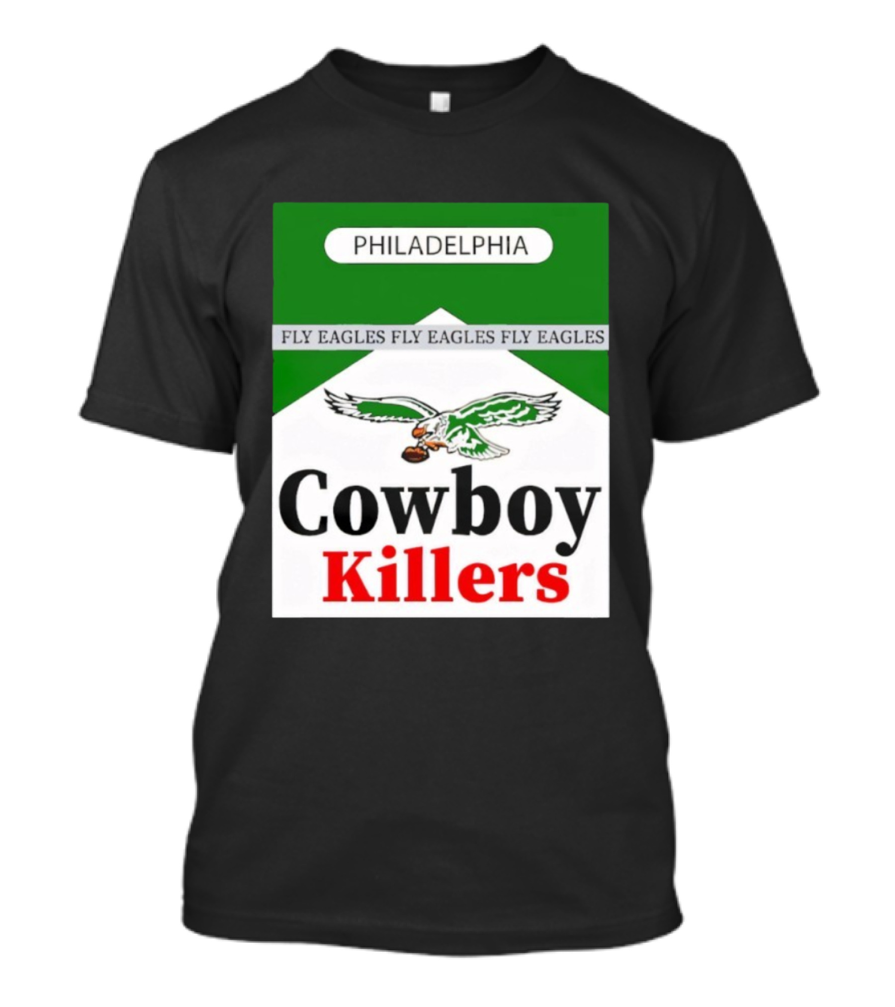 Philadelphia Eagles Fly Eagles Cowboy Killers Philadelphia T-Shirt