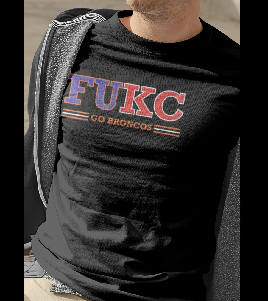 Fukc Go Broncos Denver Football T-Shirt