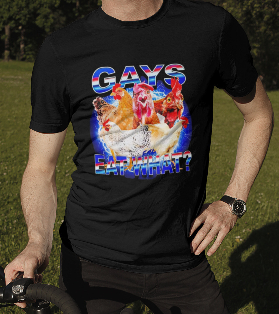Gay Chicken Gays Eat What Vibrant Rooster Humor T-Shirt