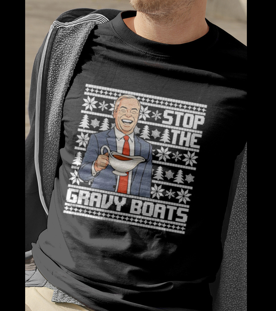 Nigel Farage Stop The Gravy Boats Ugly Christmas Sweater Party Humor T-Shirt