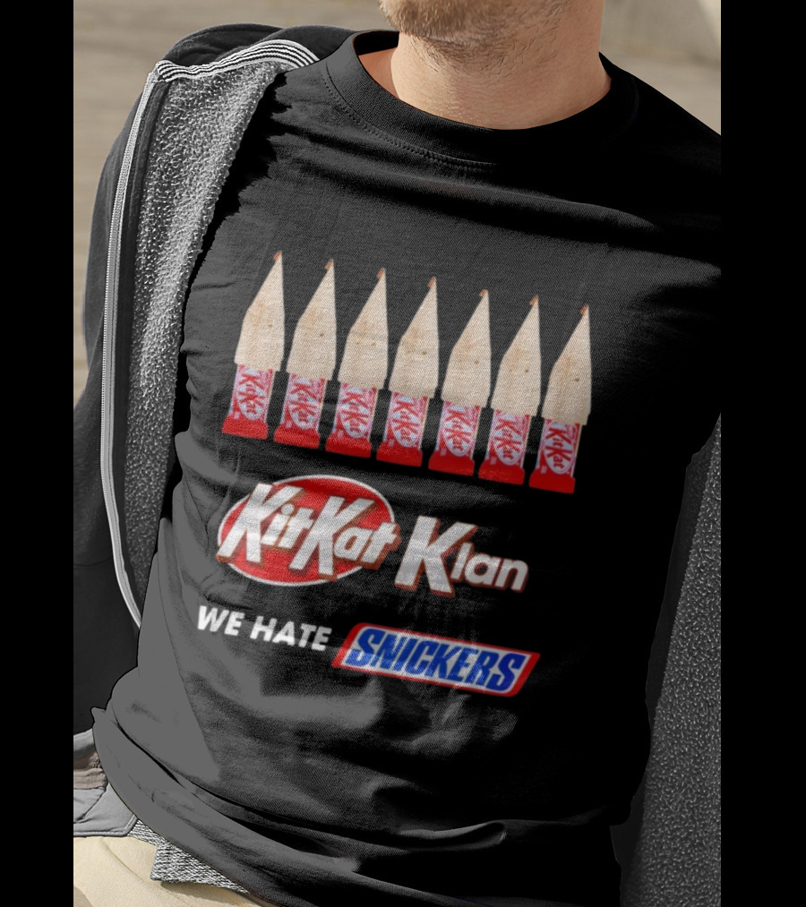 Kit Kat Klan We Hate Snickers T-Shirt