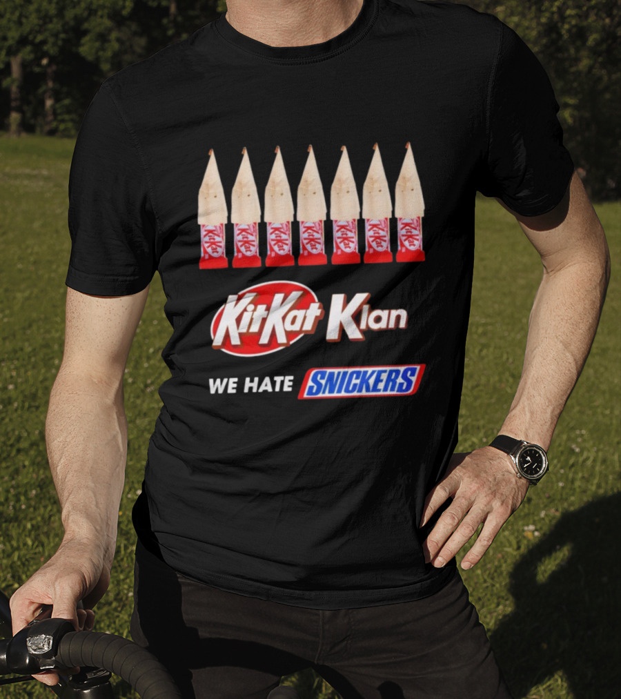 Kit Kat Klan We Hate Snickers T-Shirt