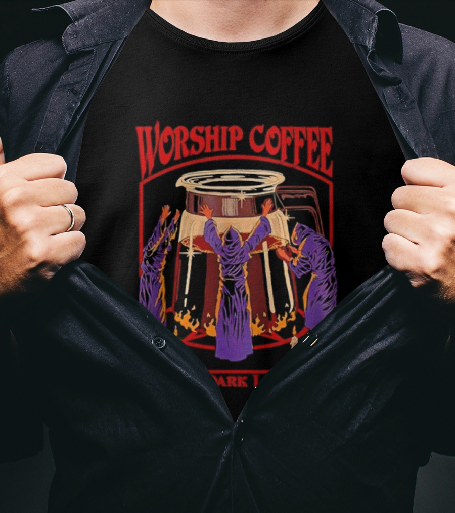 Worship Coffee The Dark Lord Ritual Embrace T-Shirt