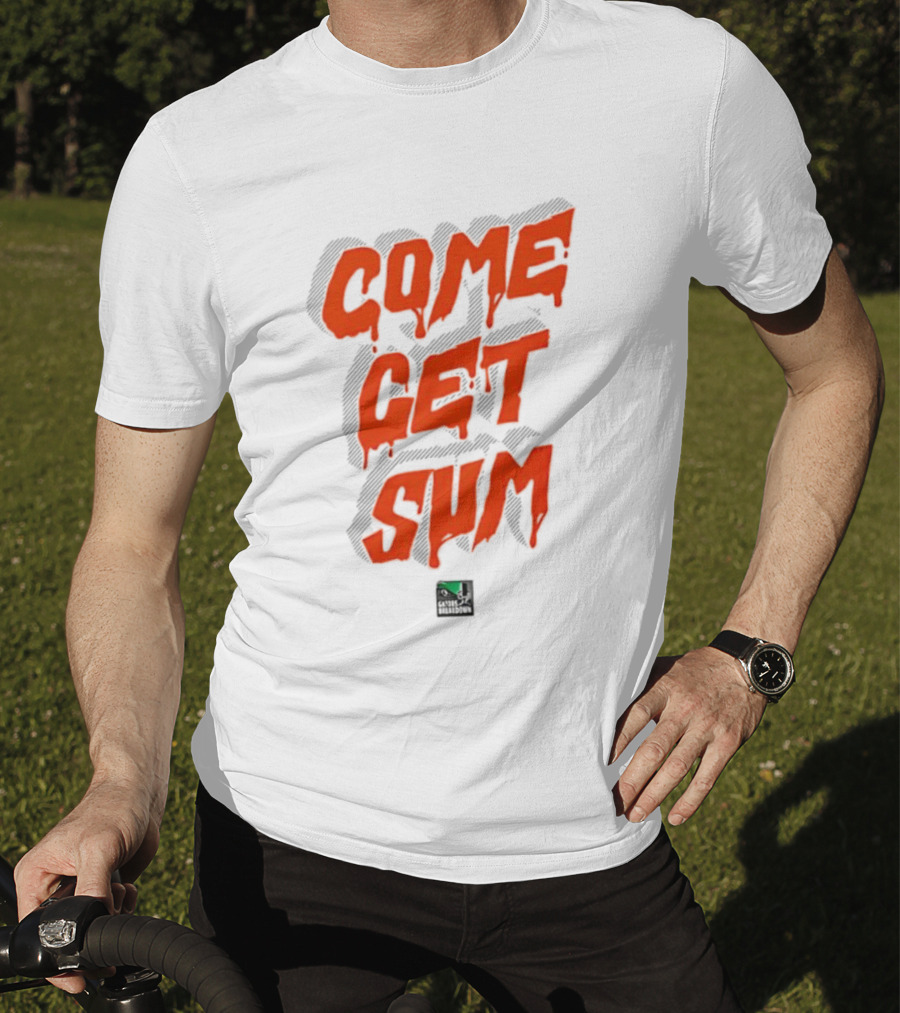 Come Get Sum Bold Orange Text Styling T-Shirt