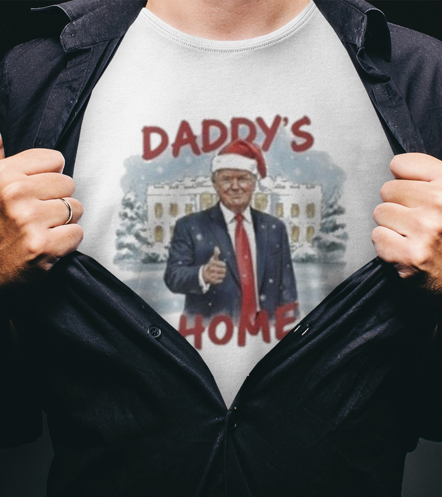 Daddy's Home Trump White House Christmas T-Shirt