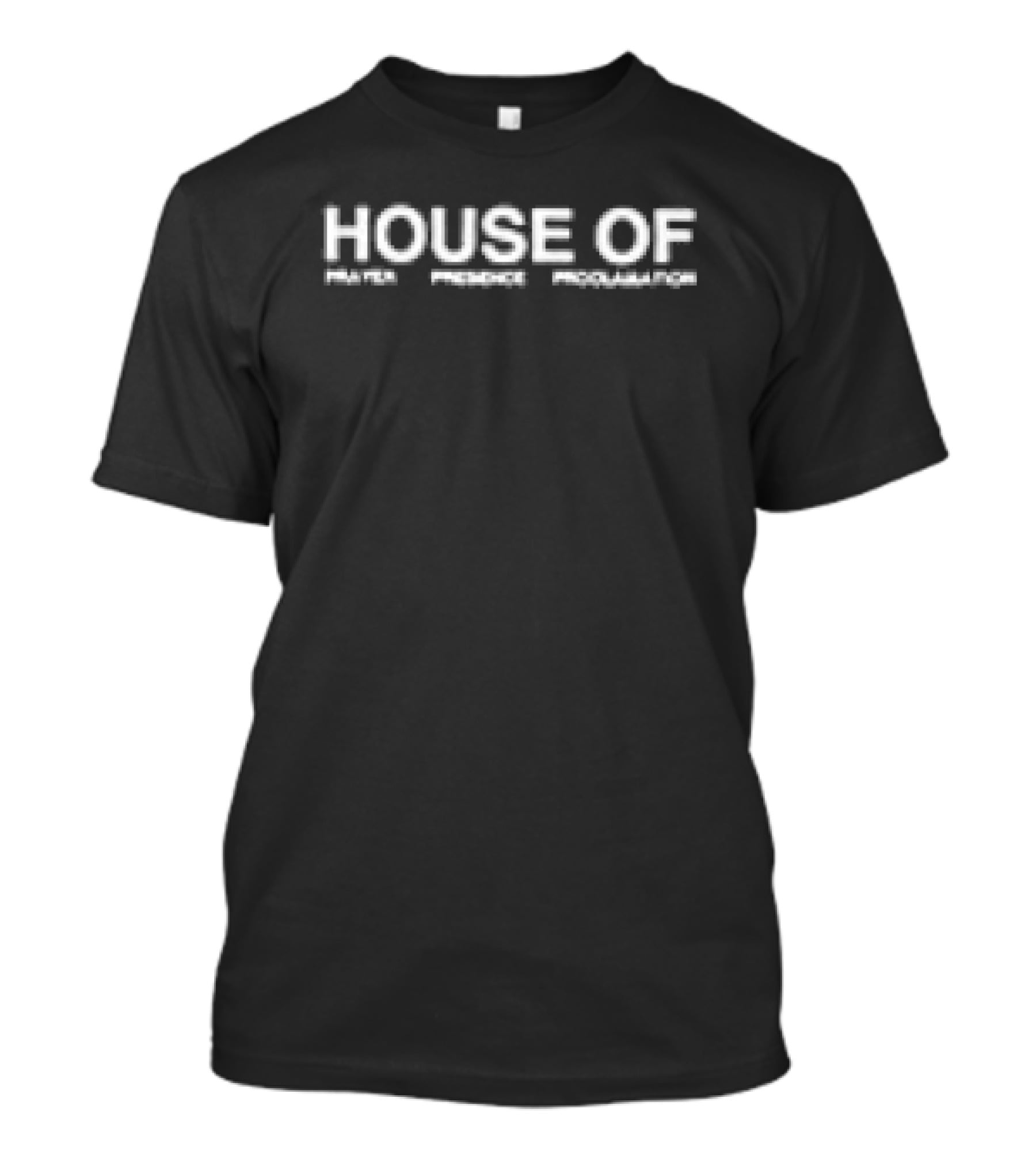 House Of Prayer Presence Proclamation 2819 T-Shirt