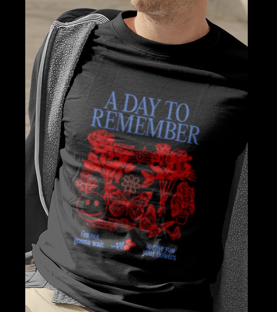 A Day To Remember I’m Not Gonna Wait To Give You Your Flowers Red Floral Smiley T-Shirt