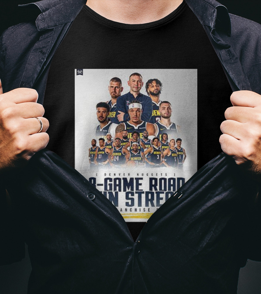 Denver Nuggets 8-Game Road Win Streak New Franchise Record T-Shirt