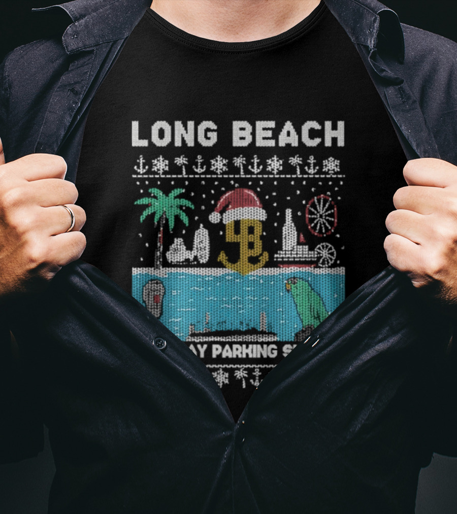 Long Beach Holiday Parking Sucks Christmas Santa Palm Tree Ferris Wheel Anchors T-Shirt