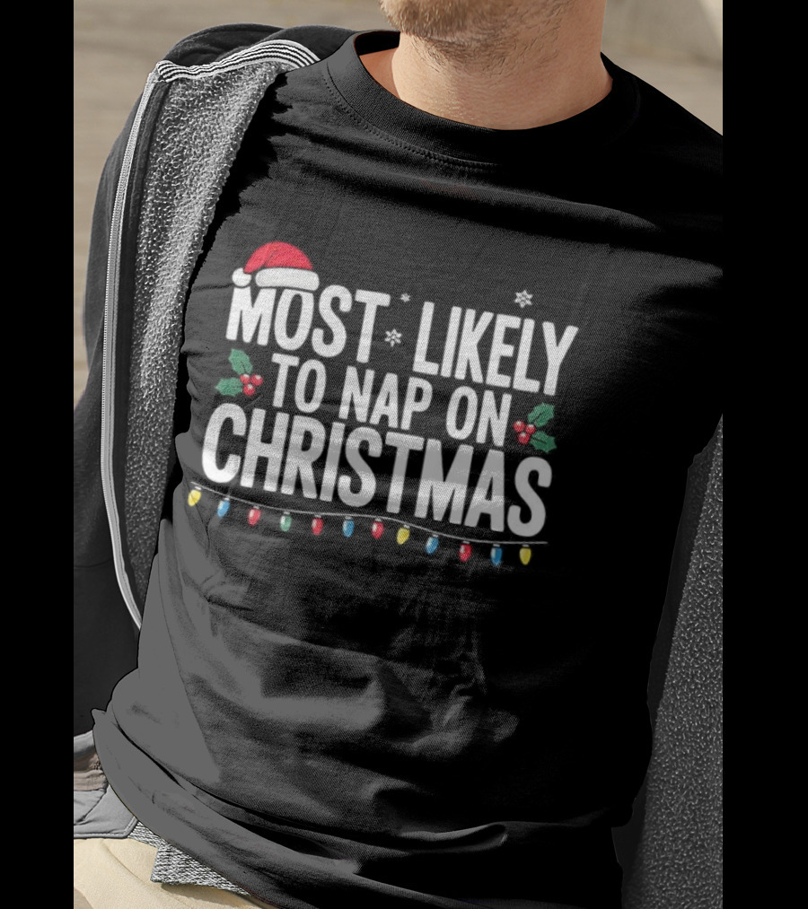 Most Likely To Nap On Christmas Santa Hat Holly Christmas Lights T-Shirt