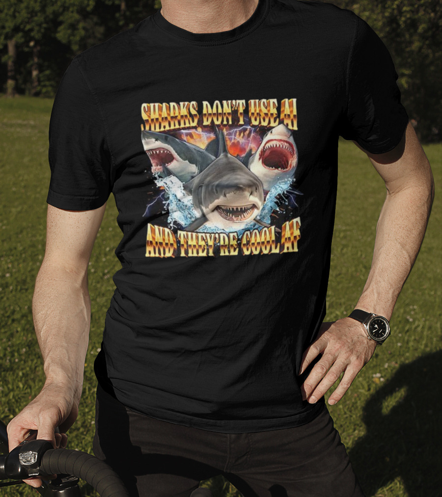 Sharks Don't Use AI And They're Cool AF Fierce Ocean Predator Scene T-Shirt