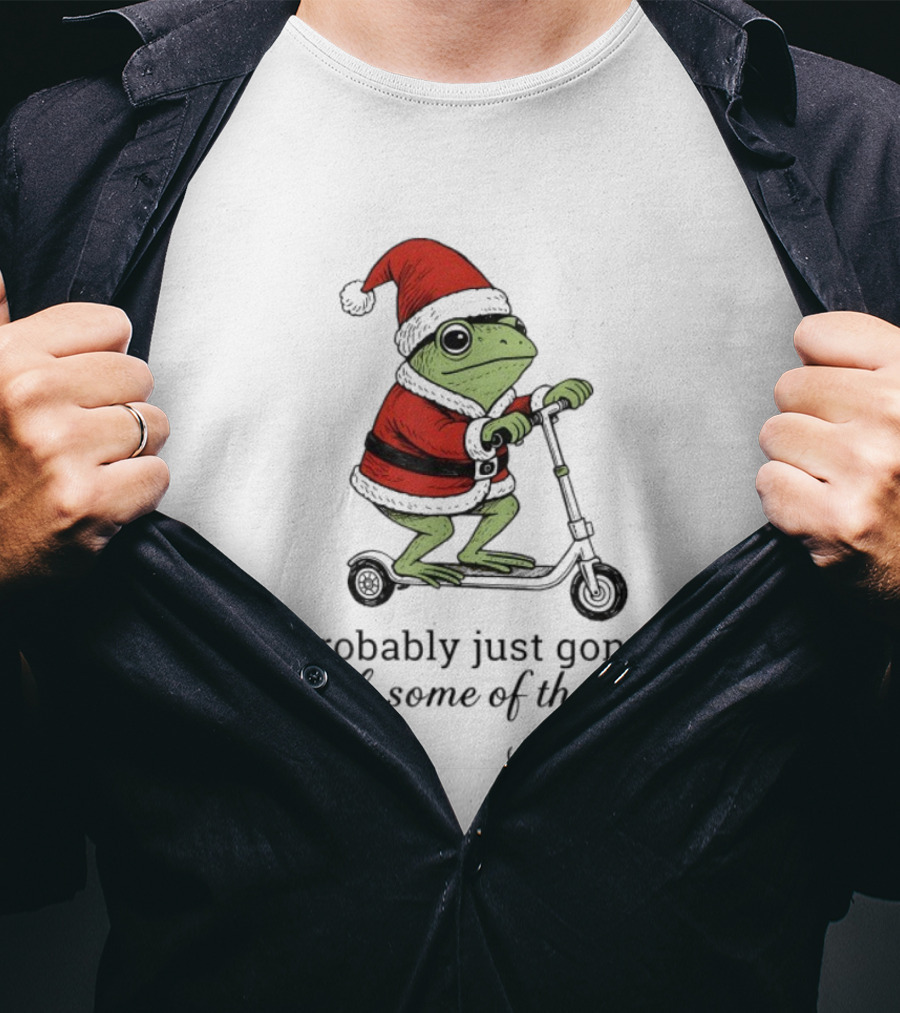 Probably Just Gonna Jingle Some Of The Way I'm Tired Frog Santa Xmas Christmas T-Shirt