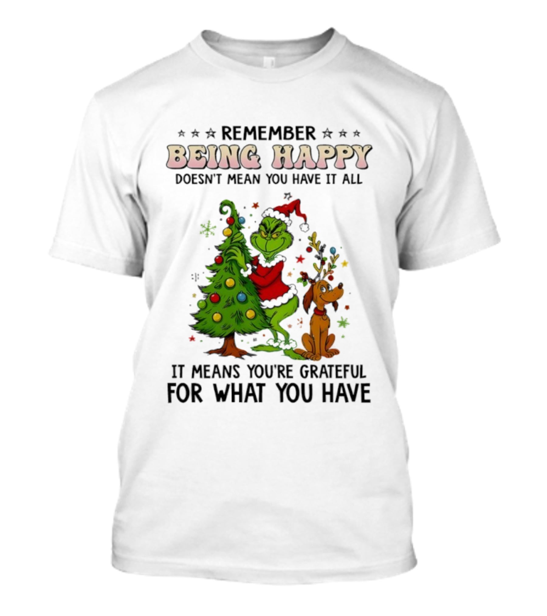 Being Happy Grateful Christmas Tree And Dog T-Shirt