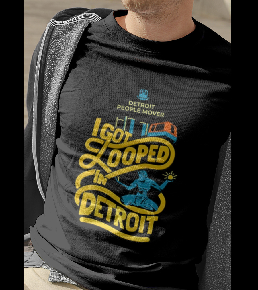 Detroit People Mover I Got Looped Spirit Of Detroit T-Shirt