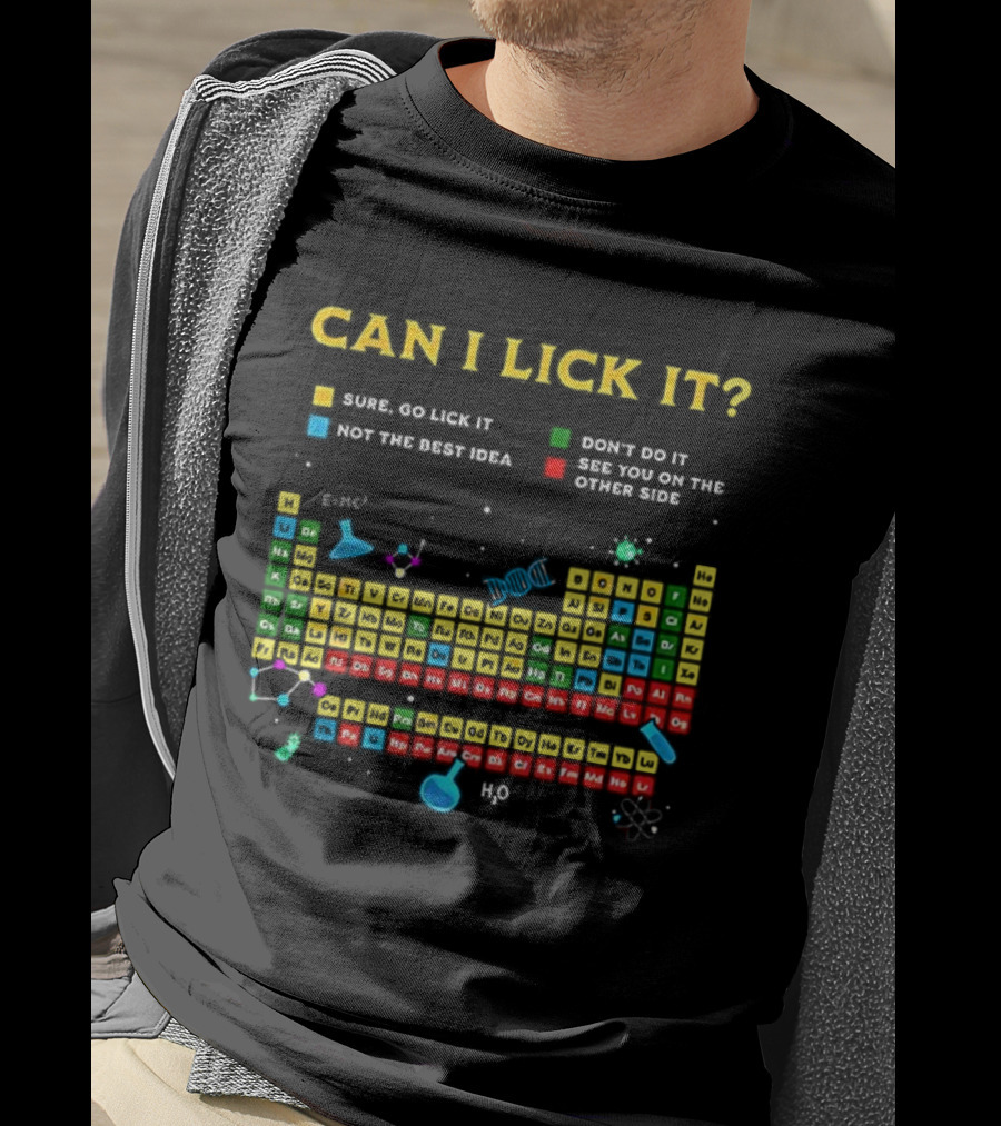Can I Lick It Periodic Table Humor Guide Funny Chemistry Elements T-Shirt