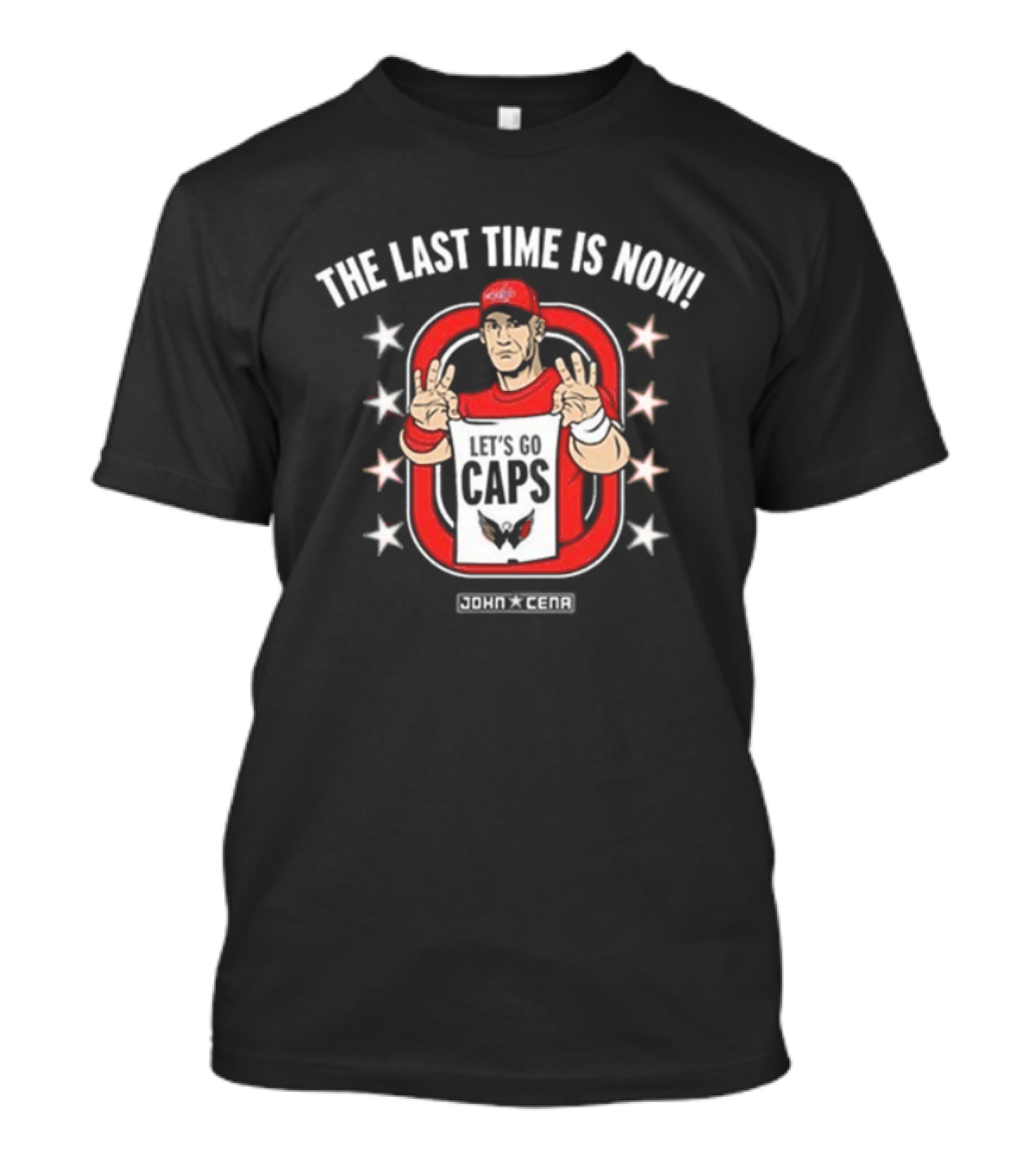 John Cena X Washington Capitals The Last Time Is Now UCME Let’s Go Caps NHL T-Shirt